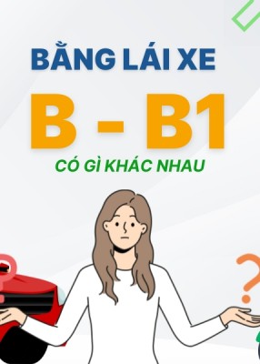 Bằng lái xe B và B1 khác nhau thế nào? Quy định mới 2025 có gì thay đổi?